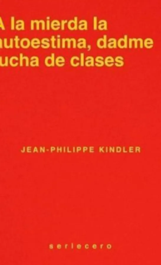 A La Mierda la Autoestima, Dadme Lucha de Clases