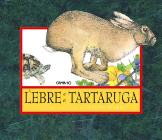 A Lebre e a Tartaruga