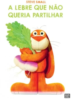 A Lebre que Não queria Partilhar