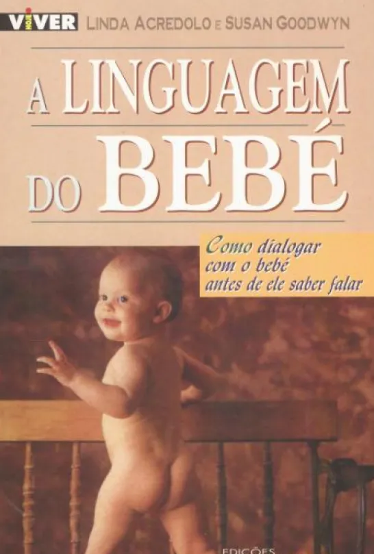 A Linguagem dos Bebés - Como Dialogar Com o Bebé Antes De Ele Saber Falar