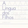 A Língua dos Filhos