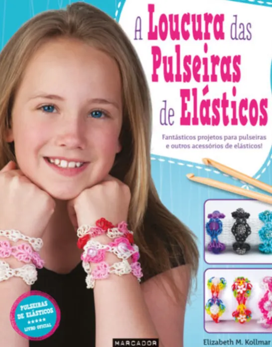 A Loucura das Pulseiras de Elásticos