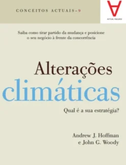 Alterações Climáticas - Qual é a sua estratégia?