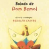 A Última Balada de Dom Bemol