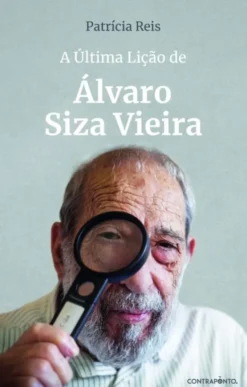A Última Lição de Álvaro Siza Vieira