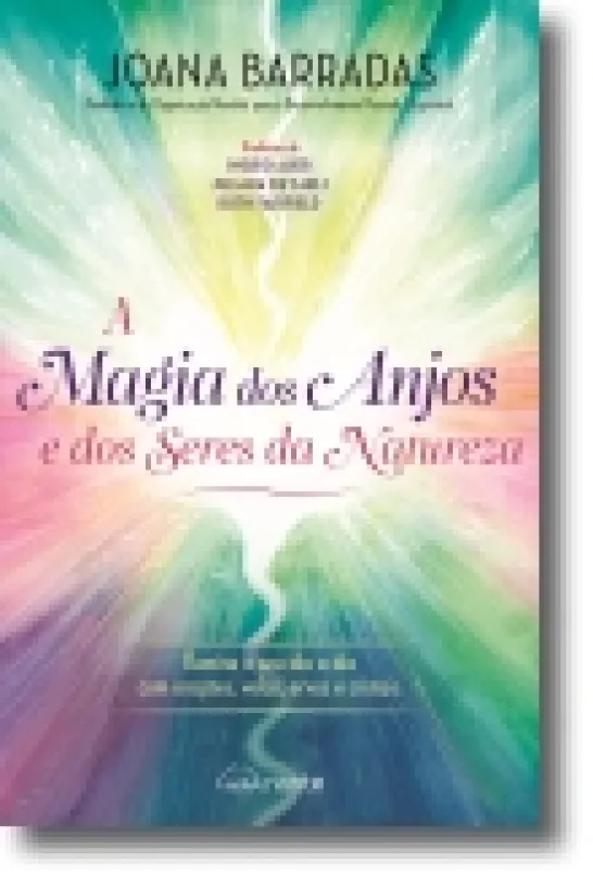 A Magia dos Anjos e dos Seres da Natureza