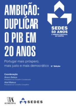 Ambição: Duplicar o PIB em 20 Anos