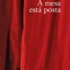 A Mesa está Posta