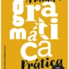 A minha Gramática Prática -2.º Ciclo do Ensino Básico