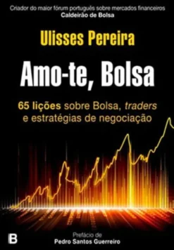 Amo-te, Bolsa!