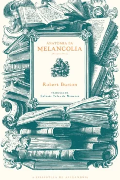 Anatomia da Melancolia