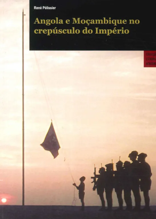 Angola e Moçambique no Crepúsculo do Império