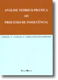 Análise Teórico-Prática ao Processo de Insolvência