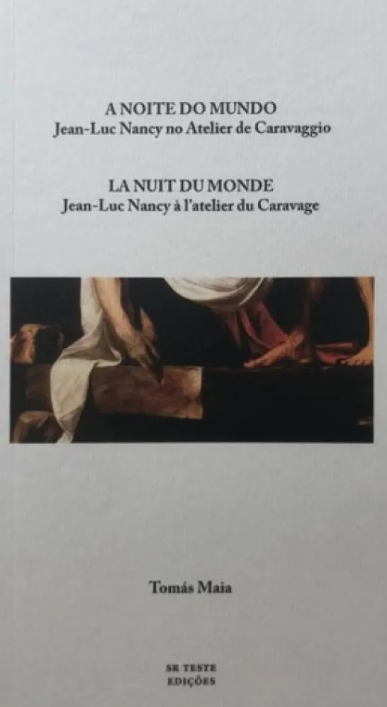 A Noite do Mundo - Jean-Luc Nancy no Atelier de Caravaggio