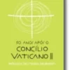50 Anos Após o Concilio Vaticano II. Teólogos do mundo deliberam