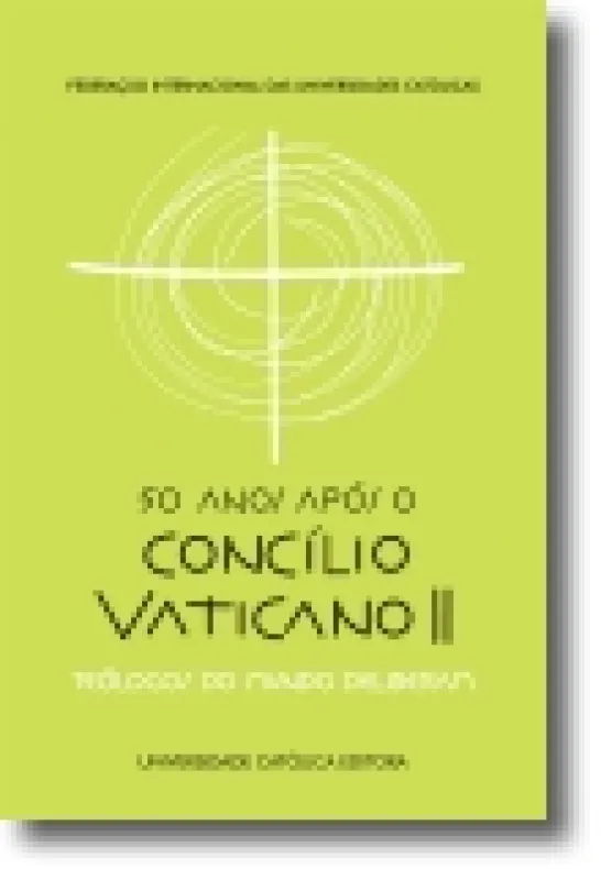 50 Anos Após o Concilio Vaticano II. Teólogos do mundo deliberam