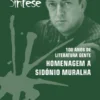 100 anos de Literatura Gente - Homenagem a Sidónio Muralha (Comunicações ao Colóquio Internacional, Novembro 2021)