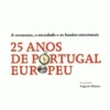 25 Anos de Portugal Europeu