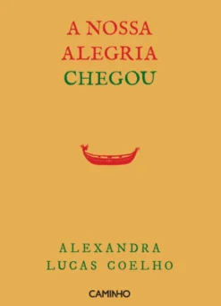 A Nossa Alegria Chegou