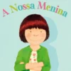 A Nossa Menina