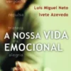 A Nossa Vida Emocional