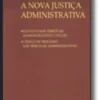 A Nova Justiça Administrativa - Legislação