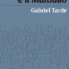 A Opinião e a Multidão