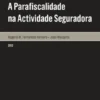 A Parafiscalidade na Actividade Seguradora - Aspectos Materiais e Procedimentais