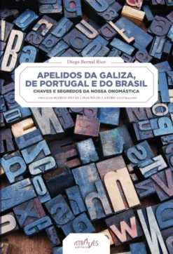 Apelidos da Galiza, de Portugal e do Brasil - Chaves e segredos da nossa onomástica