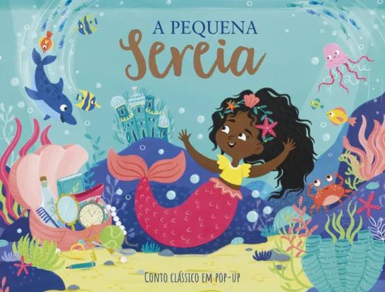 A Pequena Sereia - Conto Clássico em Pop-Up