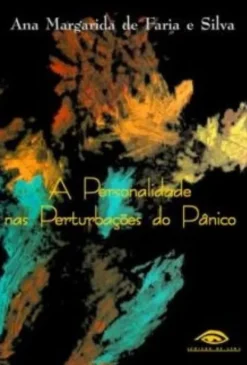 A Personalidade nas Perturbações do Pânico