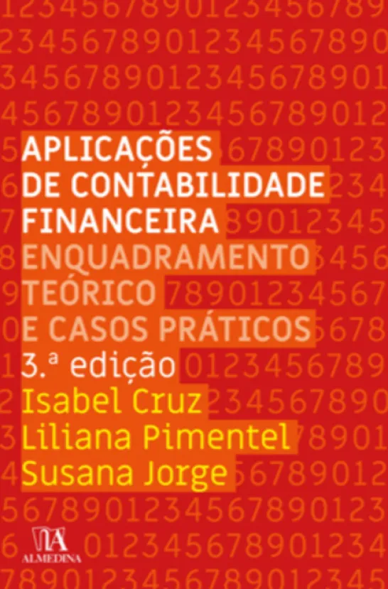 Aplicações de Contabilidade Financeira - Enquadramento Teórico e Casos Práticos