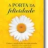 A Porta da Felicidade