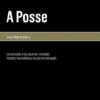 A Posse - Estudo Sobre o seu Objecto e Extensão. Perspectiva Histórica e de Direito Português