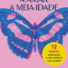 Aprender a Amar a Meia-Idade