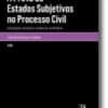 A Prova de Estados Subjetivos no Processo Civil - Presunções e regras de experiência