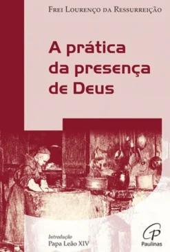 A Prática da Presença de Deus