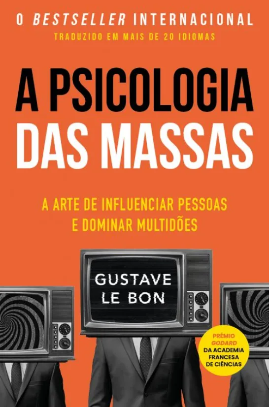 A Psicologia das Massas