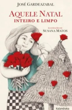 Aquele Natal - Inteiro e Limpo