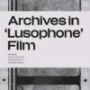 Archives in 'Lusophone' Film