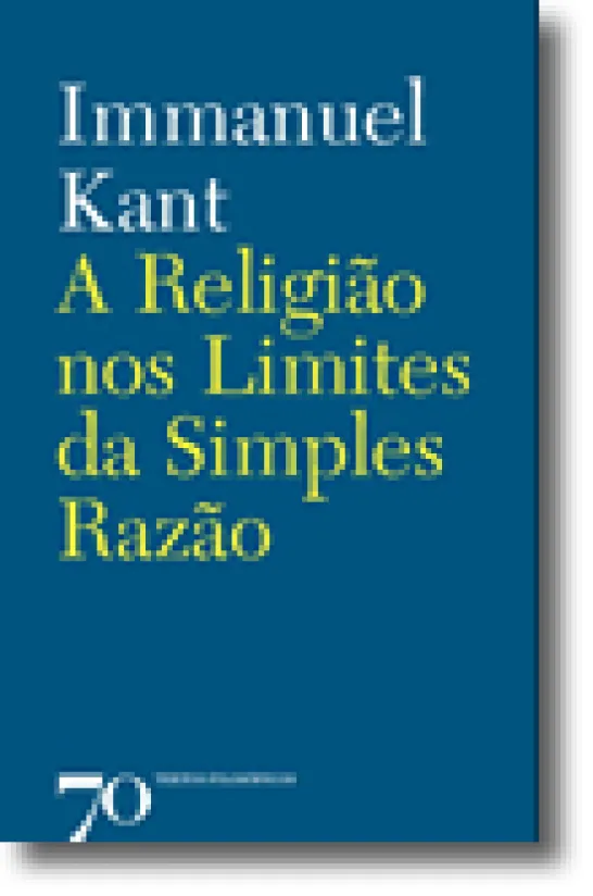A Religião nos Limites da Simples Razão