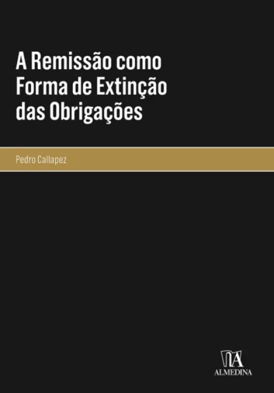 A Remissão como Forma de Extinção das Obrigações
