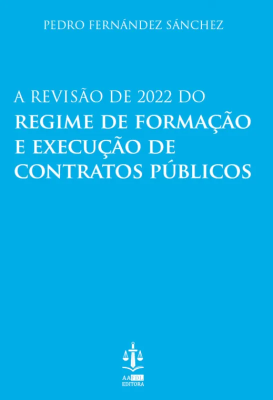 A Revisão de 2022 do Regime de Formação e Execução de Contratos Públicos