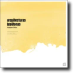 Arquitecturas Lusófonas - Laboratórios de Projecto