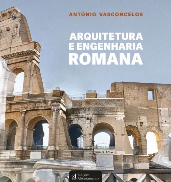 Arquitetura e Engenharia Romana