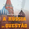 A Rússia em Questão - A URSS e o Povo Russo Compreendidos por um Jesuíta Português