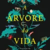 A Árvore da Vida - A Solução do Maior Enigma da Ciência