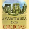 A Sabedoria dos Druidas