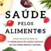 A Saúde Pelos Alimentos