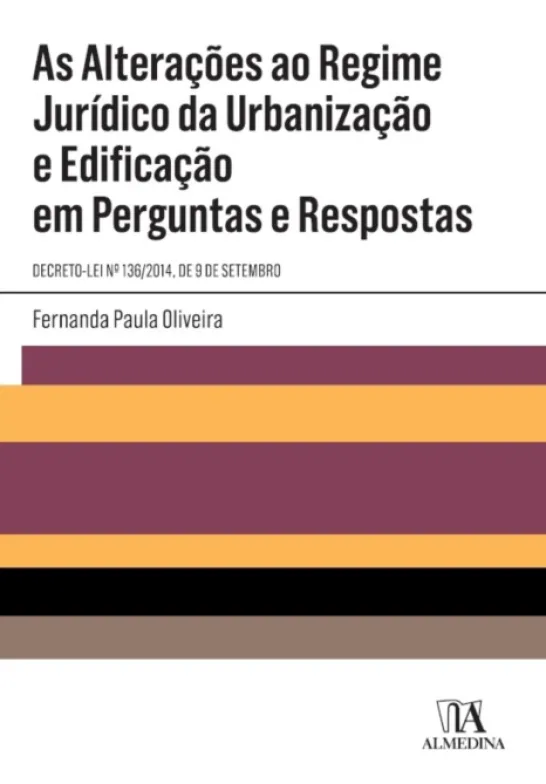 As Alterações ao Regime Jurídico da Urbanização e Edificação em Perguntas e respostas